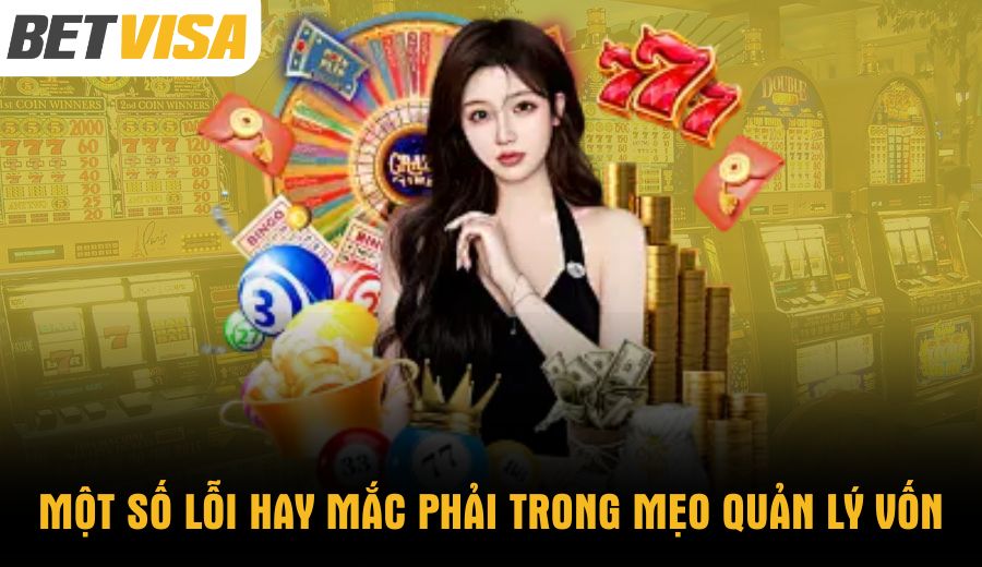 mot-so-loi-hay-mac-phai-trong-meo-quan-ly-von
