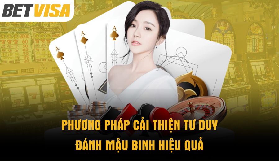 phuong-phap-cai-thien-tu-duy-danh-mau-binh-hieu-qua